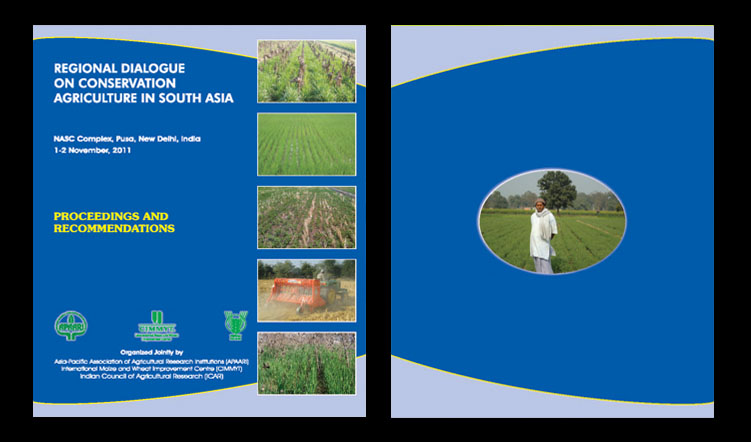 Regional Dialogue on Conservation Agriculture in South Asia, 1-2 November 2011 – Proceedings