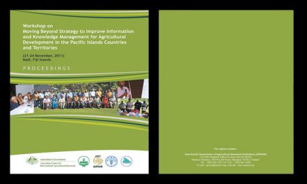 Workshop on Moving Beyond Strategy to Improve Information and Knowledge Management for Agricultural Development in the Pacific Islands Countries and Territories, 21-24 November 2011 – Proceedings