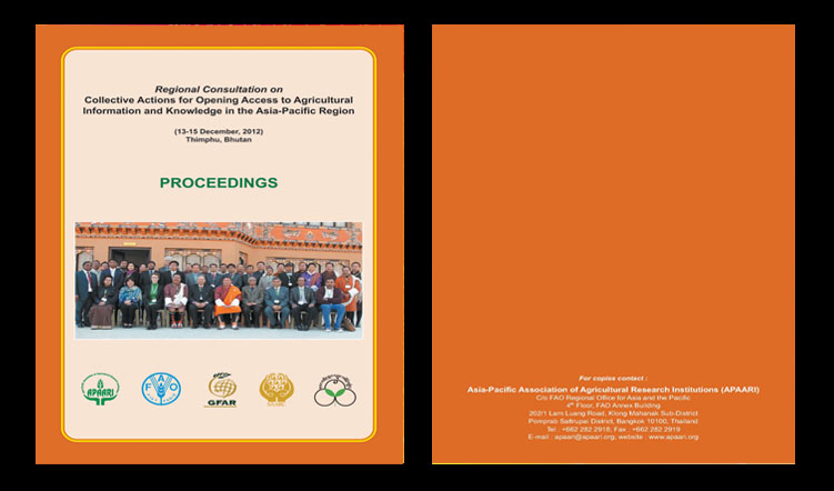 Regional Consultation on Collective Actions for Opening Access to Agricultural Information and Knowledge in the Asia-Pacific Region, 13-15 December 2012 – Proceedings
