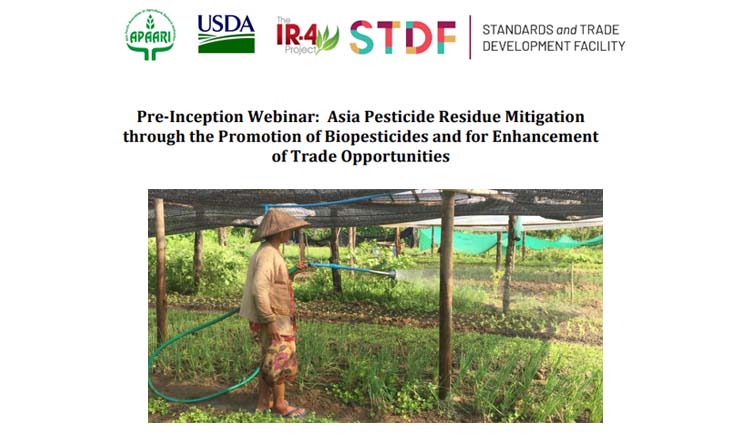 Pre-Inception Webinar:  Asia Pesticide Residue Mitigation through the Promotion of Biopesticides and for Enhancement of Trade Opportunities – Start Up